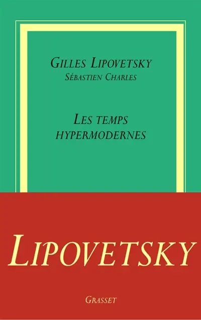 Les temps hypermodernes