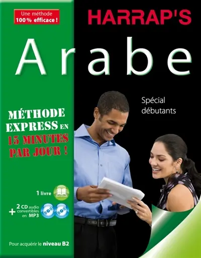 Arabe : méthode express en 15 minutes par jour ! : spécial débutants