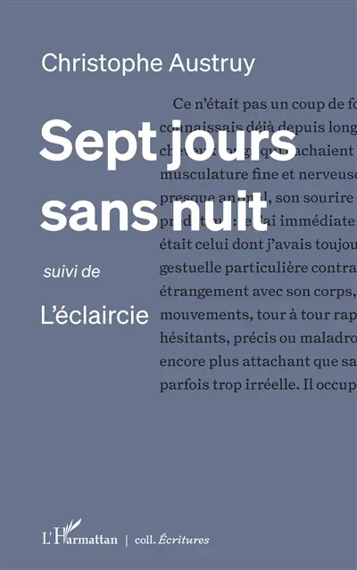 Sept jours sans nuit. L'éclaircie