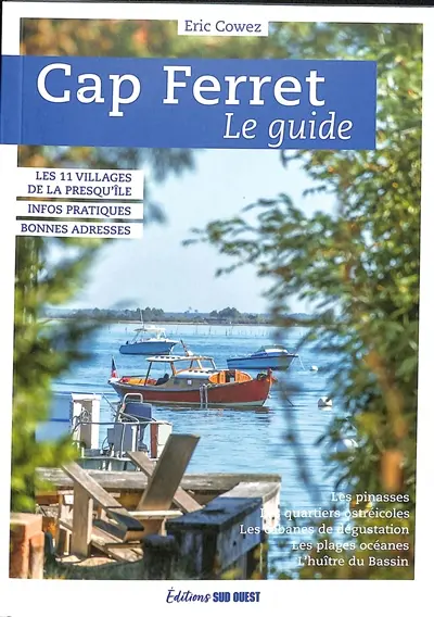 Cap Ferret : le guide