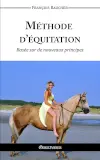 Méthode d'équitation basée sur des nouveaux principes