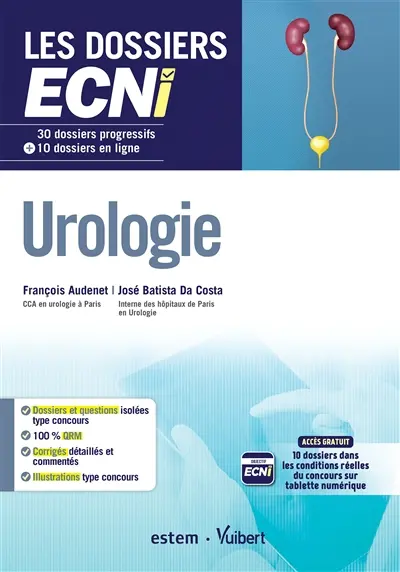 Urologie : 30 dossiers progressifs + 10 dossiers en ligne