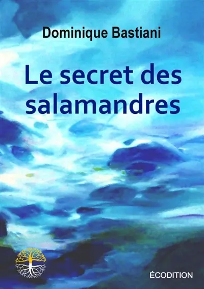 Le secret des salamandres