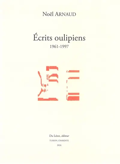 Ecrits oulipiens : 1961-1997
