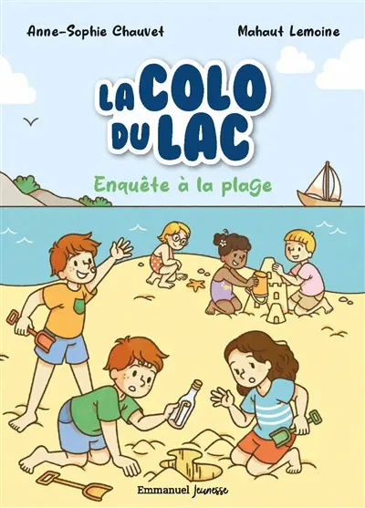 La colo du lac. Vol. 3. Enquête à la plage