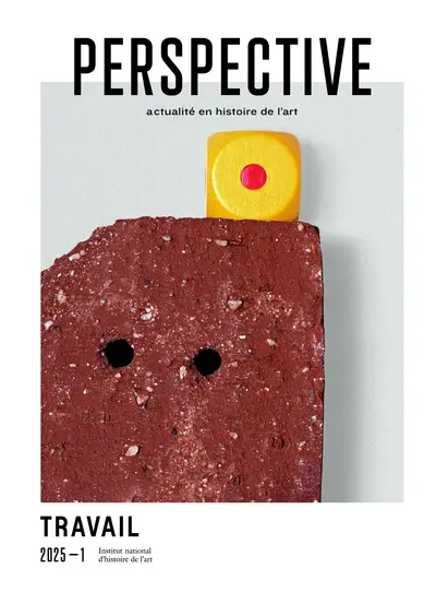 Perspective, n° 1 (2025). Travail