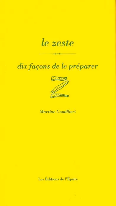 Le zeste : dix façons de le préparer