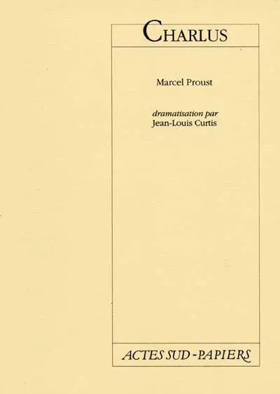 Charlus : d'après Marcel Proust