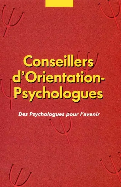 Conseillers d'orientation-psychologues : des psychologues pour l'avenir