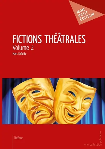 Fictions théâtrales : Tome 2
