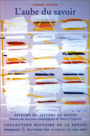 L'aube du savoir : épitomé du Système du monde