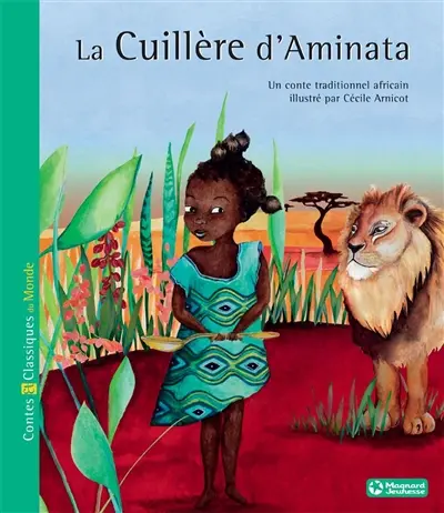 La cuillère d'Aminata : un conte traditionnel africain