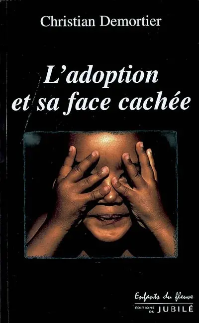 L'adoption et sa face cachée