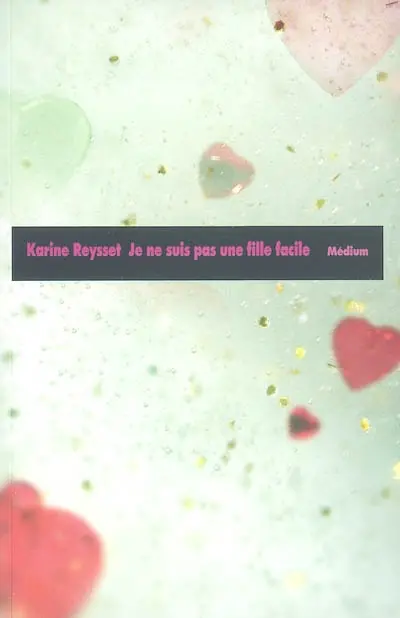 Je ne suis pas une fille facile