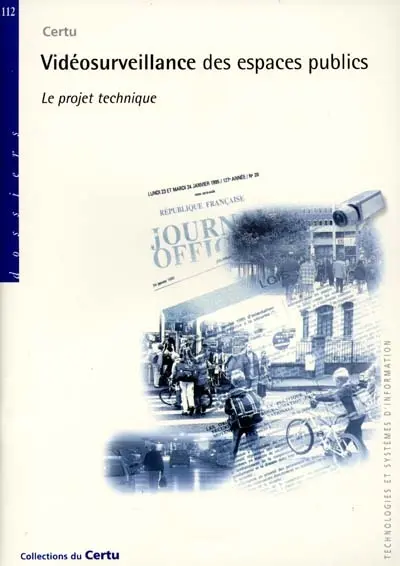 Vidéosurveillance des espaces publics : le projet technique