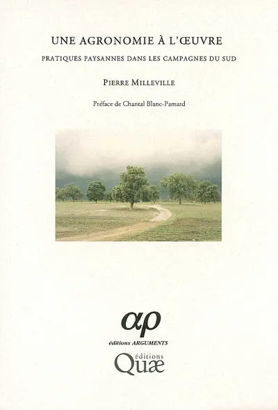 Une agronomie à l'oeuvre : pratiques paysannes dans les campagnes du Sud