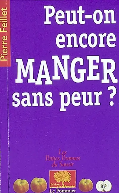 Peut-on encore manger sans peur ?