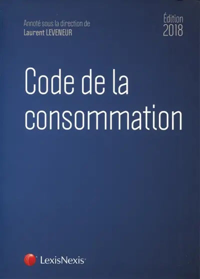 Code de la consommation : 2018
