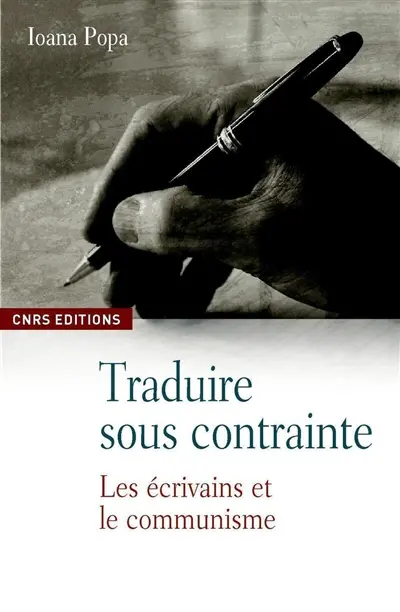 Traduire sous contraintes : littérature et communisme (1947-1989)