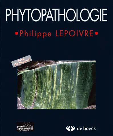 Phytopathologie : bases moléculaires et biologiques des pathosystèmes et fondements des stratégies de lutte