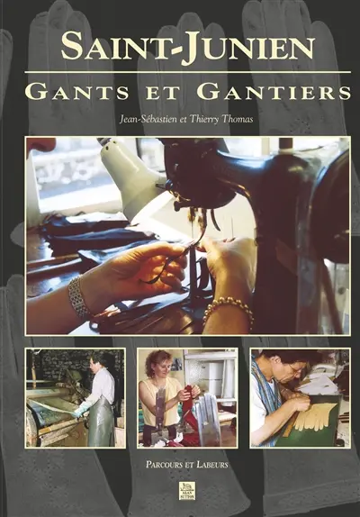 Saint-Junien : gants et gantiers