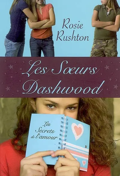 Les soeurs Dashwood : les secrets de l'amour