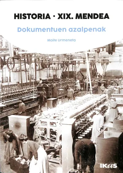 Historia XIX. mendea. Dokumentuen azalpenak