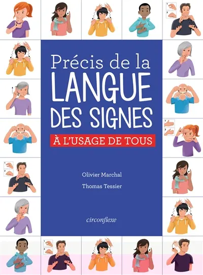 Précis de la langue des signes française à l'usage de tous