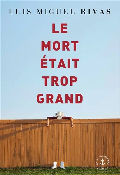 Le mort était trop grand -  Luis Miguel Rivas