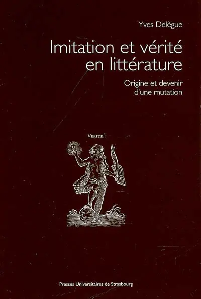 Imitation et vérité en littérature : origine et devenir d'une mutation