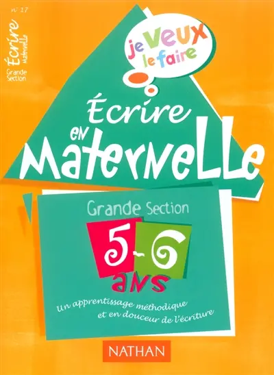 Ecrire en maternelle, grande section 5-6 ans