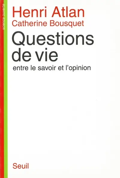 Questions de vie : entre le savoir et l'opinion