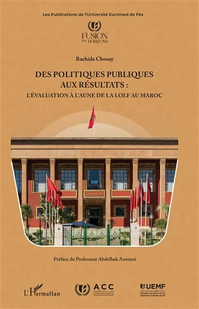 Des politiques publiques aux résultats : l'évaluation à l'aune de la LOLF au Maroc