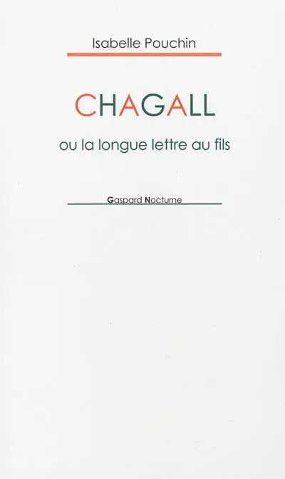 Chagall ou La longue lettre au fils