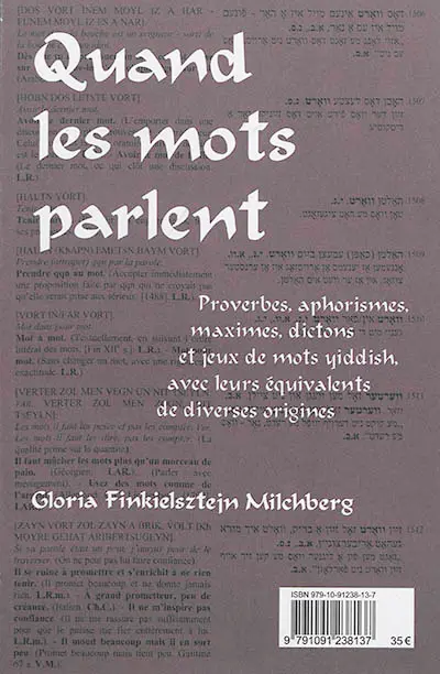 Quand les mots parlent : proverbes, aphorismes, dictons et jeux de mots yiddish, avec leurs équivalents de diverses origines
