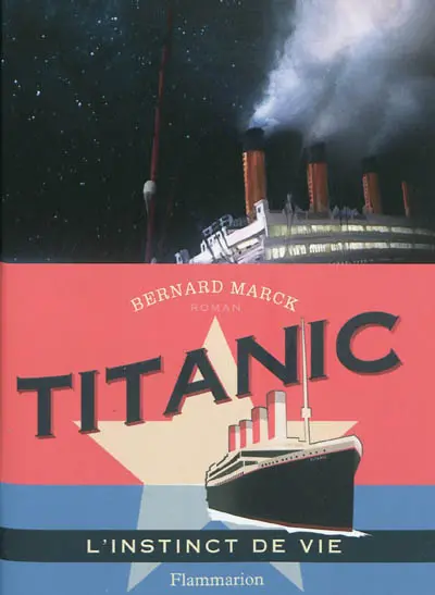 Titanic : l'instinct de vie