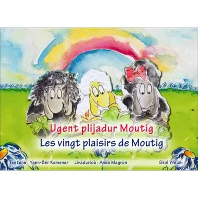 Moutig. Vol. 9. Ugent plijadur Moutig. Les vingt plaisirs de Moutig