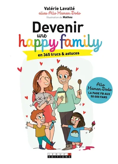 Devenir une happy family en 365 trucs & astuces