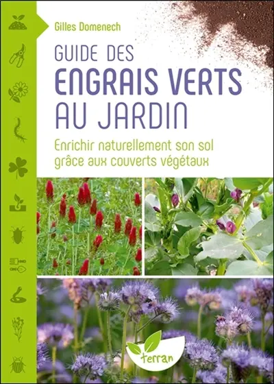 Guide des engrais verts au jardin : enrichir naturellement son sol grâce aux couverts végétaux