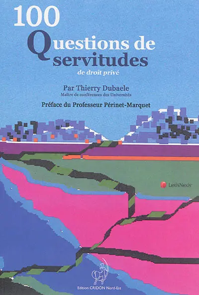 100 questions de servitudes de droit privé