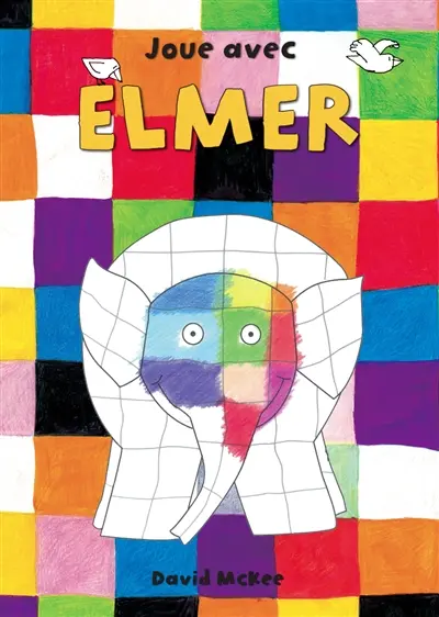Joue avec Elmer : un cahier à dessiner et à colorier