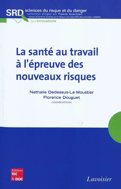 La santé au travail à l'épreuve des nouveaux risques