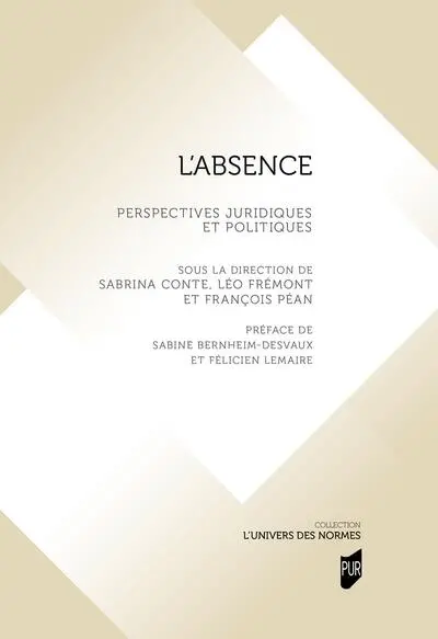 L'absence : perspectives juridiques et politiques