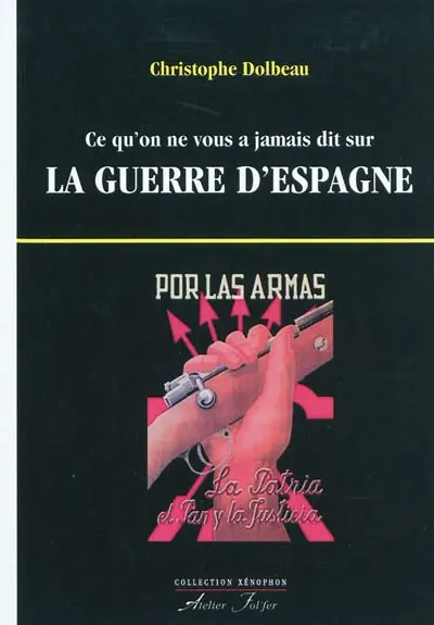 Ce qu'on ne vous a jamais dit sur la guerre d'Espagne