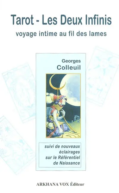 Tarot, les deux infinis : voyage intime au fil des lames
