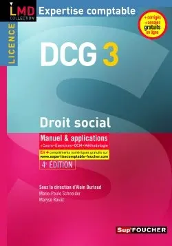 DCG 3, droit social : manuel & applications : cours, exercices, QCM, méthodologie
