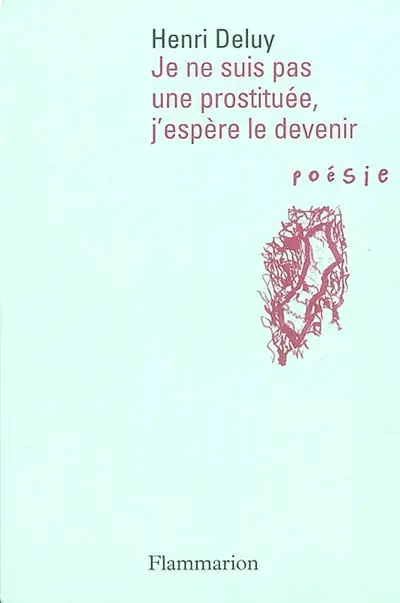 Je ne suis pas prostituée, j'espère le devenir