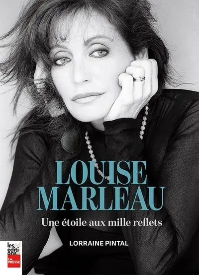 Louise Marleau : Une étoile aux mille reflets