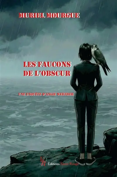 Les faucons de l'obscur : Une enquête d'Angie Werther
