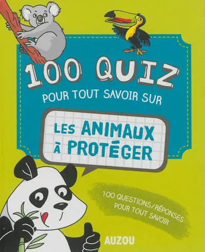 100 quiz pour tout savoir sur les animaux à protéger
